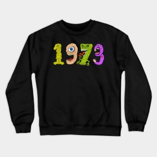 1973 Crewneck Sweatshirt